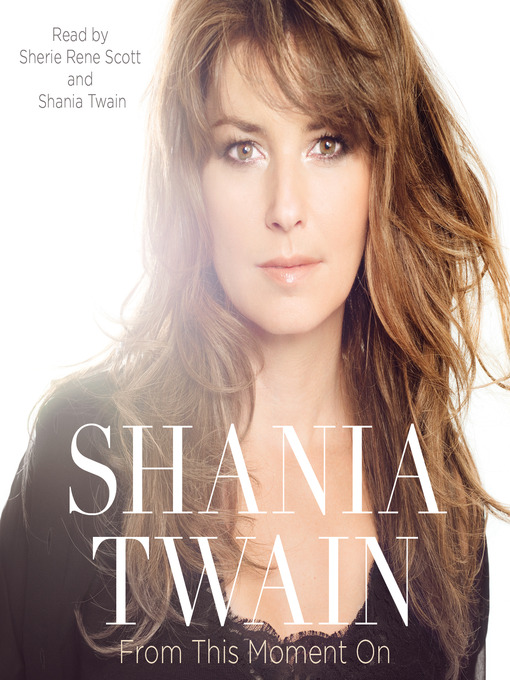Title details for From This Moment On by Shania Twain - Wait list